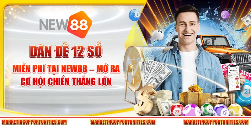 Dàn Đề 12 Số Miễn Phí Tại New88 – Mở Ra Cơ Hội Chiến Thắng Lớn