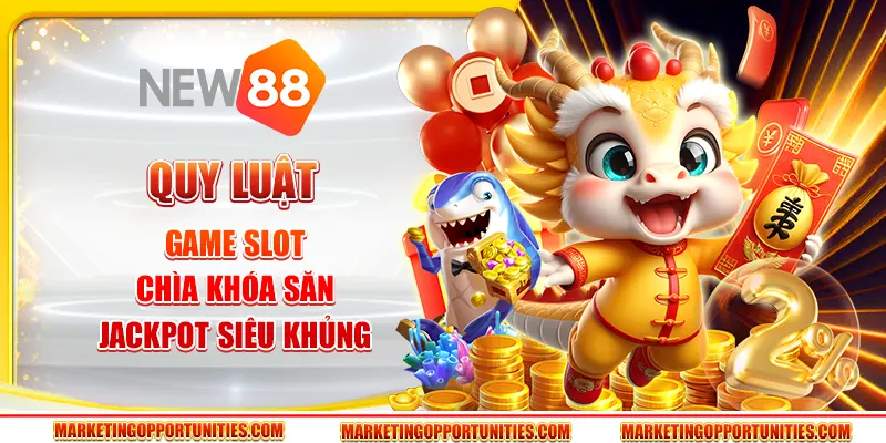 Quy luật game slot - Chìa khóa săn jackpot siêu khủng